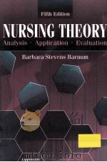 NURSING THEORY  ANALYSIS·APPLICATION·EVALUATION  FIFTH EDITION（1998年 PDF版）