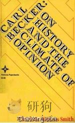 CARL BECKER：ON HISTORY & THE CLIMATE OF OPINION（1956 PDF版）