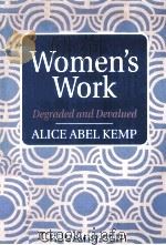 WOMEN‘S WORK DEGRADED AND DEVALUED 1994 PDF电子版封面 0132036622