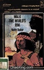 WALK THE WORLD‘S RIM 1965 PDF电子版封面