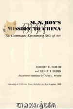 M.N.ROY‘S MISSION TO CHINA THE COMMUNIST-KUOMINTANG SPLIT OF 1927 1963 PDF电子版封面