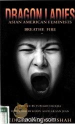 DRAGON LADIES ASIAN AMERICAN FEMINISTS BREATHE FIRE 1997 PDF电子版封面 0896085759