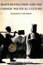 MAO‘S REVOLUTION AND THE CHINESE POLITICAL CULTURE 1971 PDF电子版封面