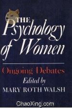 THE PSYCHOLOGY OF WOMEN ONGOING DEBATES 1987 PDF电子版封面 0300039662