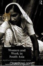 WOMEN AND WORK IN SOUTH ASIA REGIONAL PATTERNS AND PERSPECTIVES 1993 PDF电子版封面 0415042496