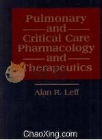PULMONARY AND CRITICAL CARE PHARMACOLOGY AND THERAPEUTICS 1996 PDF电子版封面 0070370966