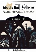 MIDDLE EAST PATTERNS  PLACES，PEOPLES，AND POLITICS（1989 PDF版）