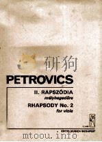PETROVICS EMIL Ⅱ.RAPSZODIA MELYHEGEDURE RHAPSODY NO.2 FOR VIOLA（1984 PDF版）