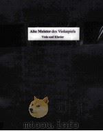 ALTE MEISTER DES VIOLASPIELS VIOLA UND KLAVIER PDF电子版封面