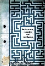 ENVIRONMENT，HEREDITY，AND INTELLIGENCE（1969 PDF版）