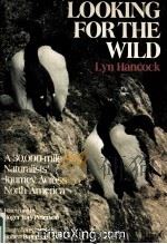 LOOKING FORTHE WILD 1986 PDF电子版封面 0385250630