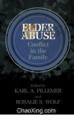 ELDER ABUSE CONFLICT IN THE FAMILY 1986 PDF电子版封面 0865691339