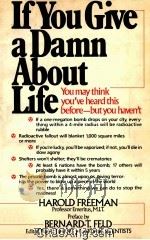 IF YOU GIVE A DAMN ABOUT LIFE 1985 PDF电子版封面 0396086152
