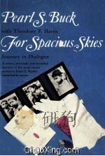 FOR SPACIOUS SKIES  JOURNEY IN DIALOGUE（1966 PDF版）