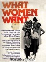 WHAT WOMEN WANT 1979 PDF电子版封面 0671242520