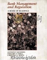 BANK MANAGEMENT AND REGULATION A BOOK OF READINGS 1990 PDF电子版封面 1559341122