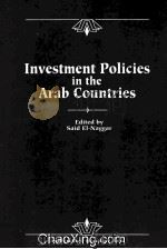 INVESTMENT POLICIES IN THE ARAB COUNTRIES 1990 PDF电子版封面 1557751404