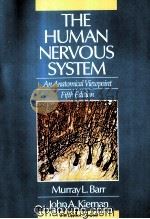 THE HUMAN NERVOUS SYSTEM  AN ANATOMICAL VIEWPOINT  FIFTH EDITION（1988 PDF版）
