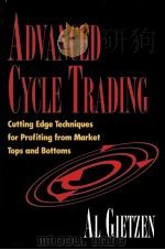 ADVANCED CYCLE TRADING  CUTTING EDGE TECHNIQUES FOR PROFITING FROM MARKET TOPS AND BOTTOMS（1995 PDF版）