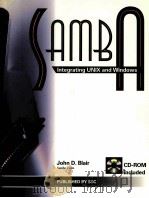 SAMBA INTEGRATING UNIX AND WINDOWS 1998 PDF电子版封面 1578310067