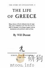 THE STORY OF CIVILIZATION :2 THE LIFE OF GREECE 1966 PDF电子版封面 0671418009