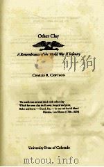 OTHER CLAY A REMBRANCE OF THE WORLD WAR II INFANTRY 1990 PDF电子版封面 0870812084