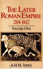 THE LATER ROMAN EMPIRE 284-602 VOLUME ONE 1973 PDF电子版封面 0631152504;063149651;0631150773;0631150757;063152601