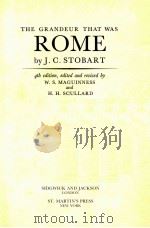 THE GRANDEUR THAT WAS ROME 1987 PDF电子版封面 0283353236;028348456X;0312031017