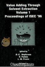 VALUE ADDING THROUGH SOLVENT EXTRACTION VOLUME 1（ PDF版）