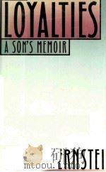 LOYALTIES A SON'S MEMOIR 1989 PDF电子版封面 0671649426