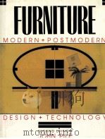 FURNITURE MODERN + POSTMODERN DESIGH + TECHNOLOGY SECOND EDITION 1990 PDF电子版封面 0471854387