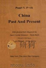 PEARL S.BUCK CHINA PAST AND PRESENT 1972 PDF电子版封面