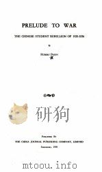 PRELUDE TO WAR THE CHINESE STUDENT REBELLION OF 1935-1936 1939 PDF电子版封面 0883553821