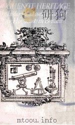 HUGUENOT HERITAGE TAHEHISTORY AND CONTRIBUTION OF THE HUGUENOTS IN BRITAIN 1985 PDF电子版封面 041500277X