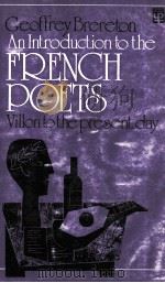 AN INTRODUCTION TO THE FRENCH POETS VILLON TO THE PRESENT DAY（1973 PDF版）