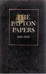 THE PATTON PAPERS 1940-1945 II ILLUSTRATED WITH PHOTOGRAPHS AND WITH MAPS BY SAMUEL H.BRYANT 1974 PDF电子版封面 0395184983