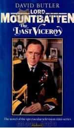 LORD MOUNTBATTEN THE LAST VICEROY   1985  PDF电子版封面  0413592103;0413592200   