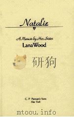 NATALIE A MEMOIR BY HER SISTER 1984 PDF电子版封面 0399129030