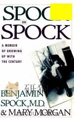 SPOCK ON SPOCK AMEMOIR OF GROWING UP WITH THE CENTURY（1989 PDF版）