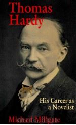 THOMAS HARDY HIS CAREER AS A NOVELIST 1994 PDF电子版封面 0333623150;0333623169