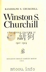 WINSTON S. CHURCHILL COMPANION VOLUME 2 PART 3 1911-1914 1969 PDF电子版封面