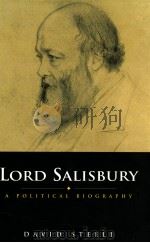 LORD SALISBURY A POLITICAL BIOGRAPHY 1999 PDF电子版封面 1857283260