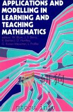 APPLICATIONS AND MODELLING IN LEARNING AND TEACHING MATHEMATICS（1989 PDF版）