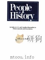 PEOPLE IN HISTORY AN INDEX TO U.S AND CANADIAN BIOGRAPHIES IN HUSTORY JOURNALS AND DISSERTATIONS VOL 1988 PDF电子版封面 0874365511;0874365503