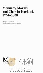 MANNERS MORALS AND CLASS IN ENGLAND 1774-1858 1994 PDF电子版封面 0333572238