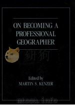 ON BECOMING A PROFESSIONAL GEOGRAPHER 1989 PDF电子版封面 0675206804