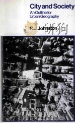 CITY AND SOCIETY AN OUTLINE FOR URBAN GEOGRAPHY 1989 PDF电子版封面 0044454295