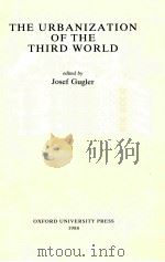 THE URBANIZATION OF THE THIRD WORLD（1988 PDF版）