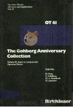OPERATOR THEORY ADVANCES AND APPLICATIONS VOL.41 THE GOHBERG ANNIVERSARY COLLECTION VPLUME II TOPICS 1989 PDF电子版封面 3764322837;3764323078;3764303086;0817622837;0817623078