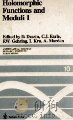 HOLOMORPHIC FUNCTIONS AND MODULI I PROCEEDINGS OF A WORKSHOP HELD MARCH 13-19 1986 WITH 22 ILLUSTRAT（1988 PDF版）